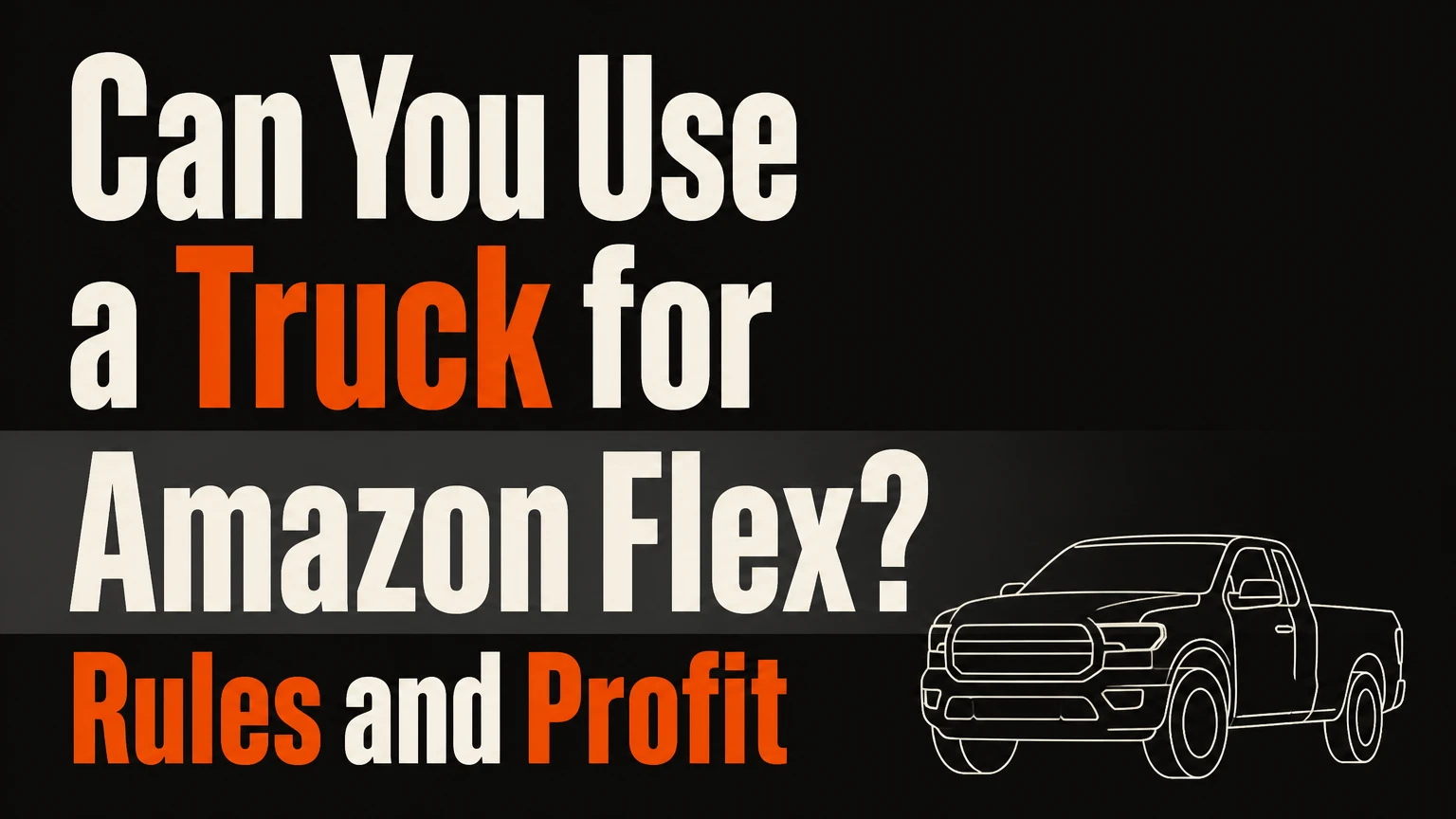 can you use a truck for amazon flex