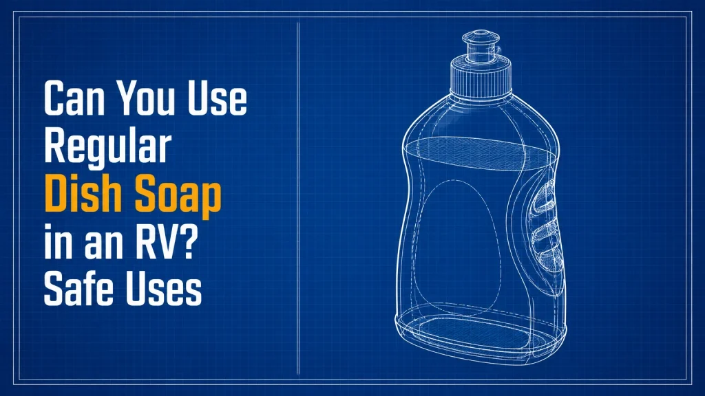 can you use regular dish soap in an rv