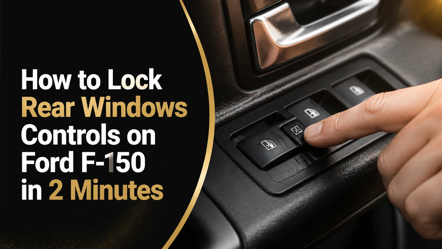 how to lock rear windows controls on ford f150