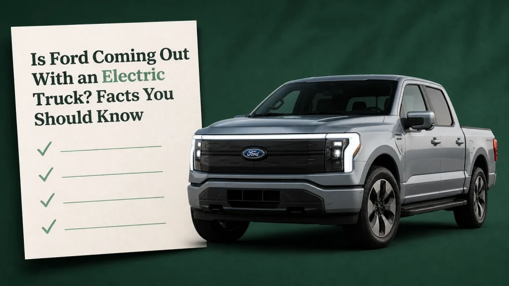 is ford coming out with an electric truck facts you should know